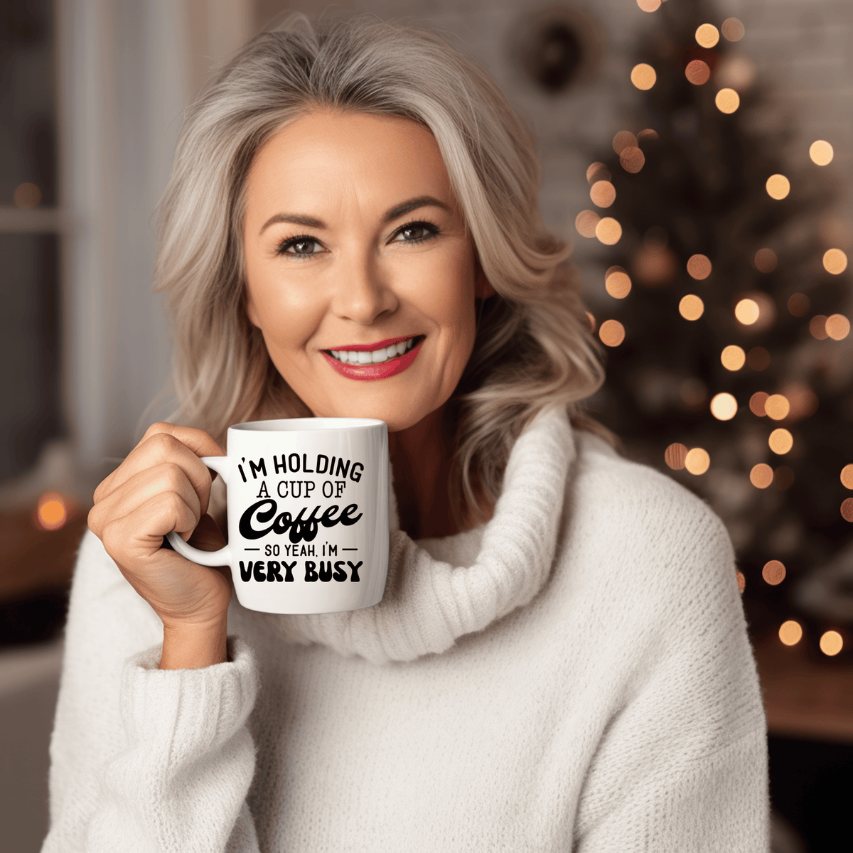 Funny Coffee Mugs | I'm Holding A Cup Of Coffee So Yeah, I'm Very Busy