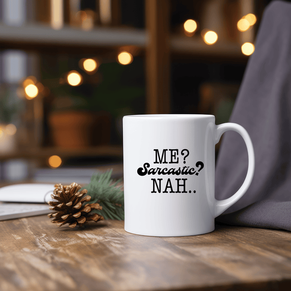 Funny Coffee Mugs | Me Sarcastic Nah | Funny Coffee Cups for Friends Him Her