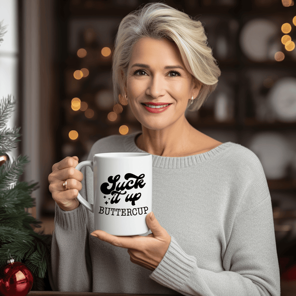 Funny Coffee Mugs | Suck It Up Buttercup