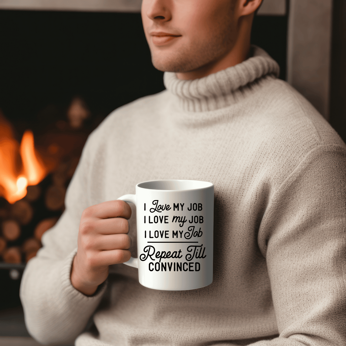 Funny Coffee Mugs | I Love My Job Repeat Till Convinced
