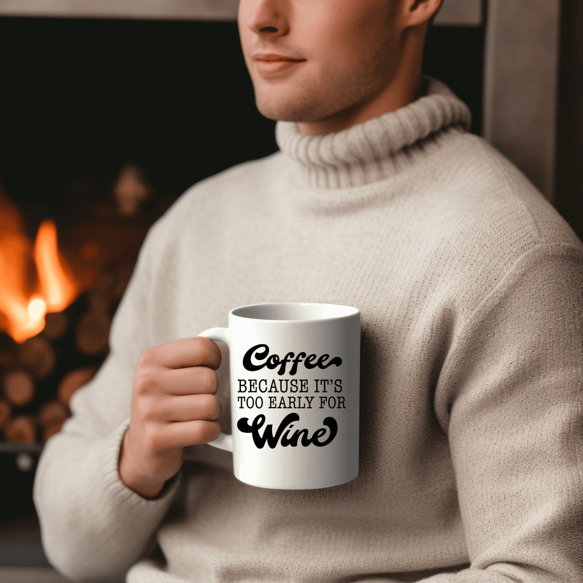 Funny Coffee Mugs | Coffee Because It's Too Early For Wine
