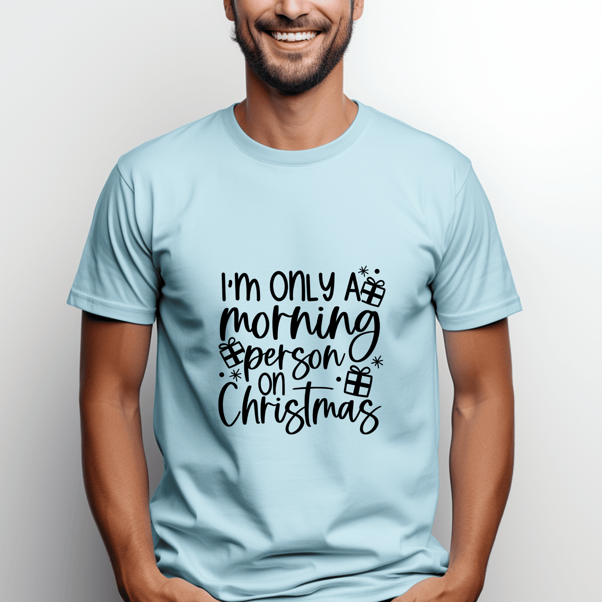 T Shirt - I'm Only Morning Person on Christmas